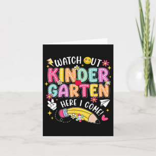 Watch Out Kindergarten Here I Come Back to School Karte