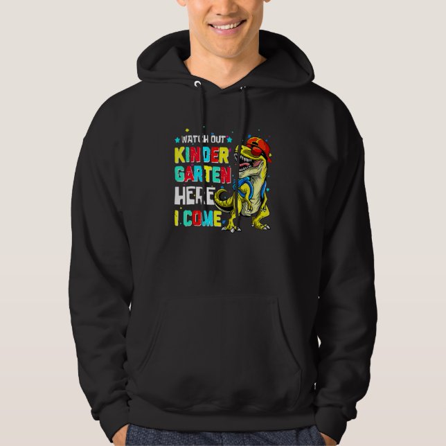 Watch Out Kindergarten Here I Come Dinosaur Back T Hoodie (Vorderseite)