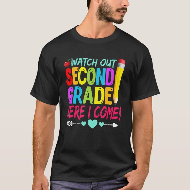   Watch Out Second Grade Here I Come Back To Schoo T-Shirt (Vorderseite)