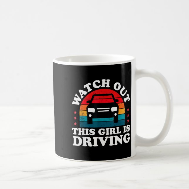Watch Out This Girl Is Driving Funny New Driver Gi Kaffeetasse (Rechts)