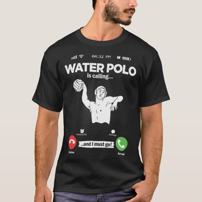 Water Ball Is Calling I Must Go Swimming Hobby Wat T-Shirt (Vorderseite)