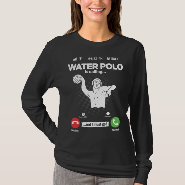 Water Ball Is Calling I Must Go Swimming Hobby Wat T-Shirt (Vorderseite)