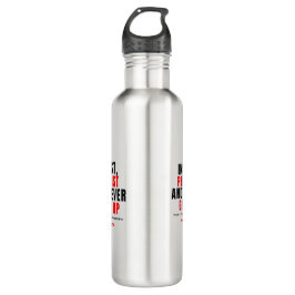 Water Bottle - Never Stop Edelstahlflasche