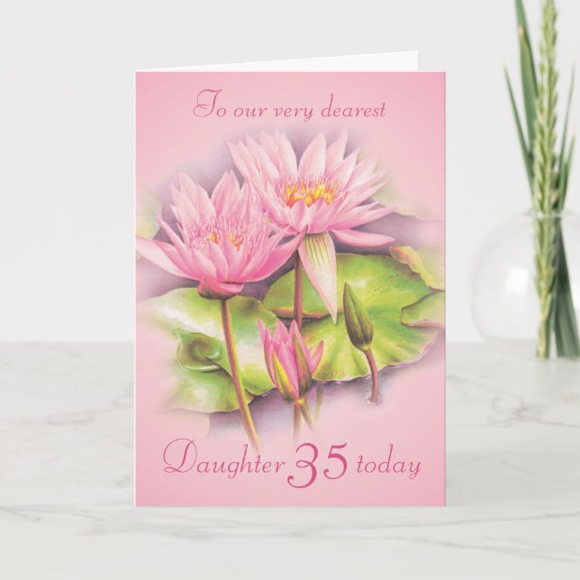 Water Lily Floral Pink Daughter 35th Birthday card Karte (Vorderseite)