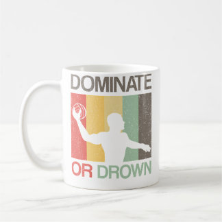 Water Polo Dominieren oder Ertrinken Lustiger Wate Kaffeetasse
