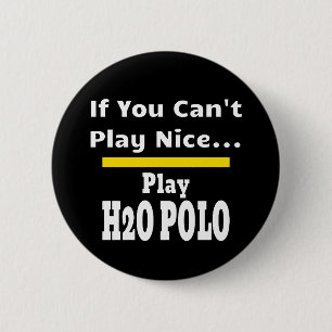 Water Polo Funny Sarcastic Button
