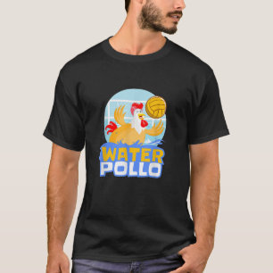 Water Polo Pub Funny Water Pollen Hühnchen T Shirt