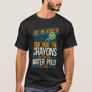 Water Polo Vintag habe ich weder die Zeit n