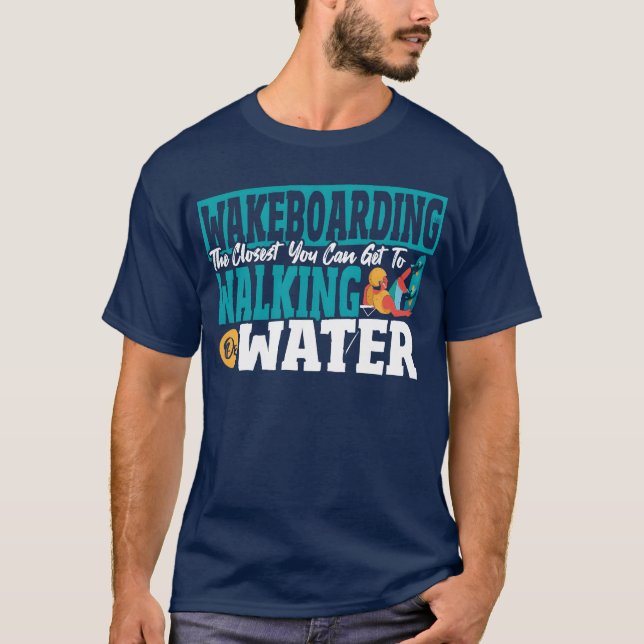 Water Skiing Sport Water Sport Wakeboarding Art gi T-Shirt (Vorderseite)