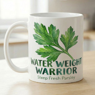Water Weight Warrior Petersilie Lustiger Tee Rezep Kaffeetasse