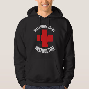 Waterboarding Instructor Hoodie