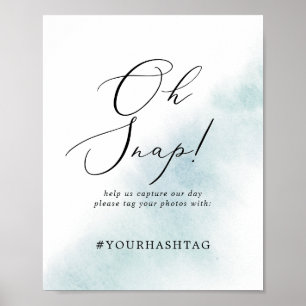 Watercolor Blue Oh Snap Wedding Hashtag Zeichen Poster