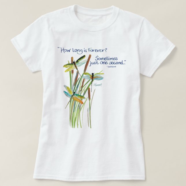 Watercolor Dragonfly mit Lewis Carroll Zitat T-Shirt (Design vorne)