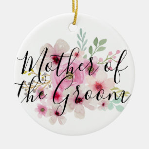 Watercolor Floral MOTHER OF THE GROOM Bridal Party Keramik Ornament