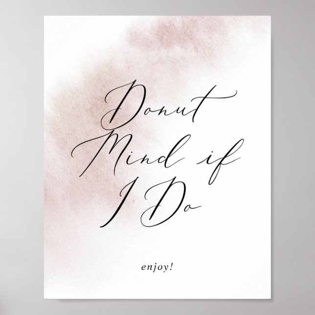 Watercolor Wash | Blush Donut Mind, wenn ich unter Poster (Vorne)