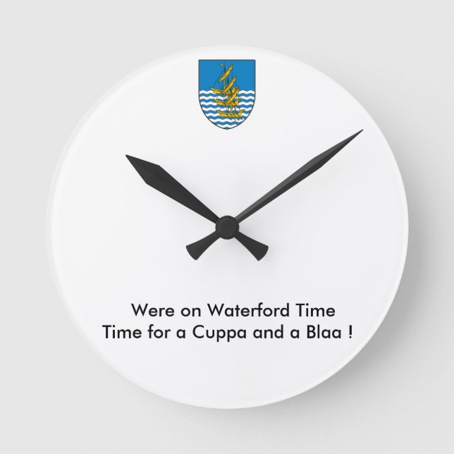 Waterford Zeit, Zeit für eine Cuppa und eine Blaa Runde Wanduhr (Vorderseite)