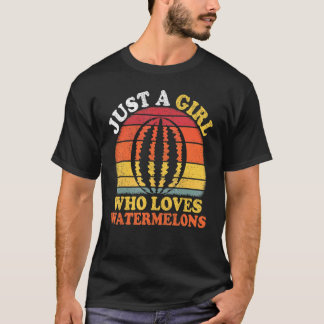 Watermelon Fruit Vintage Just A Girl Who Loves Wat T-Shirt