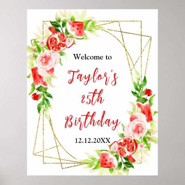 Watermelon Pomegranate Birthday Party Welcome Sign Poster (Vorne)