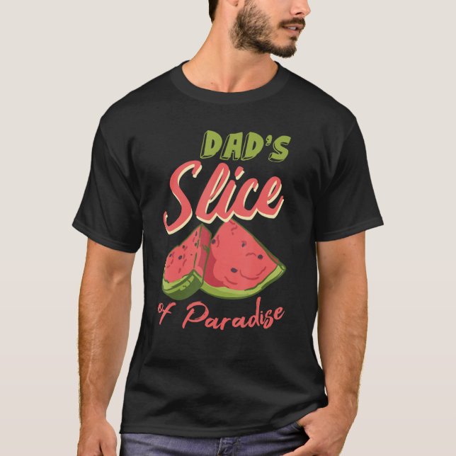 Watermelon Slices Funny Melon Juice Lover Dad Wate T-Shirt (Vorderseite)