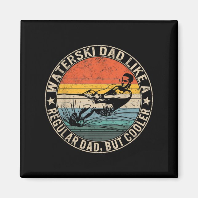 Waterski Dad Fathers Day Ski Lover Dad Water Skiin Magnet (Vorne)