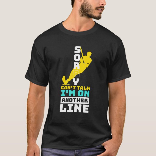 Waterski I Am On Another Line I Water Skier Summer T-Shirt (Vorderseite)