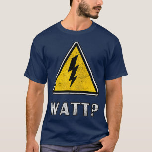 Watt Elektriker Warnschild Vintage abgenutzt T-Shirt
