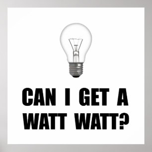 Watt Light Bulb Poster