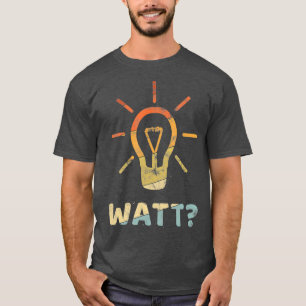 WATT Lustiges Geschenk für Elektriker Meister Vint T-Shirt