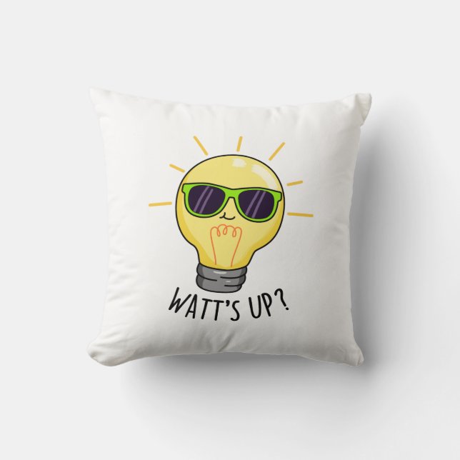 Watt up Funny Light Bulb Pun Kissen (Vorderseite)