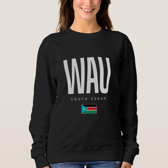 Wau Südsudan Sweatshirt (Vorderseite)