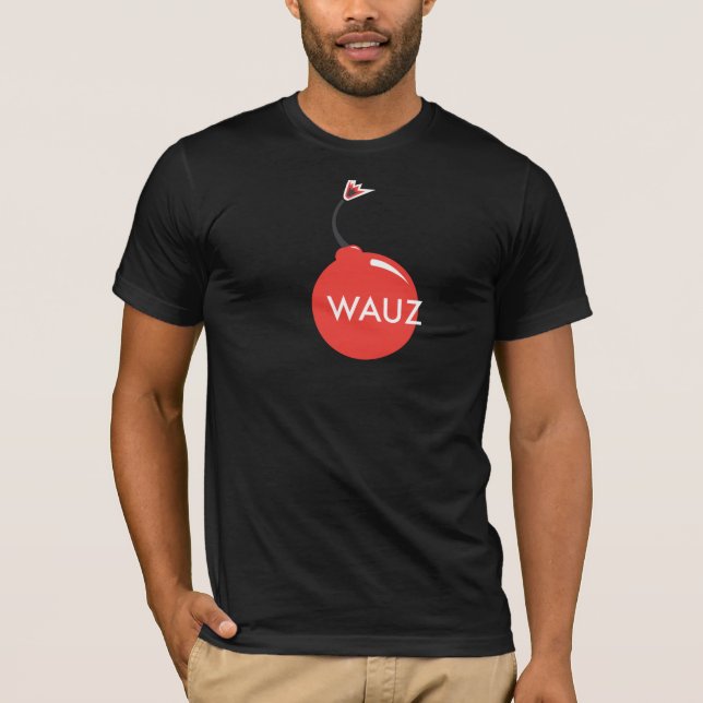 WAUZ BOMBE T-Shirt (Vorderseite)