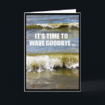 Wave Goodbye Your 60ties - Happy 70th Birthday Karte<br><div class="desc">Wisconsin stürzt in Richtung der Küste des schönen Winnebago in Quinney ab und ist Gegenstand meiner Karte "Es ist Zeit,  dir von deinen Sechzigern zu verabschieden - Happy 70. Geburtstag!".</div>