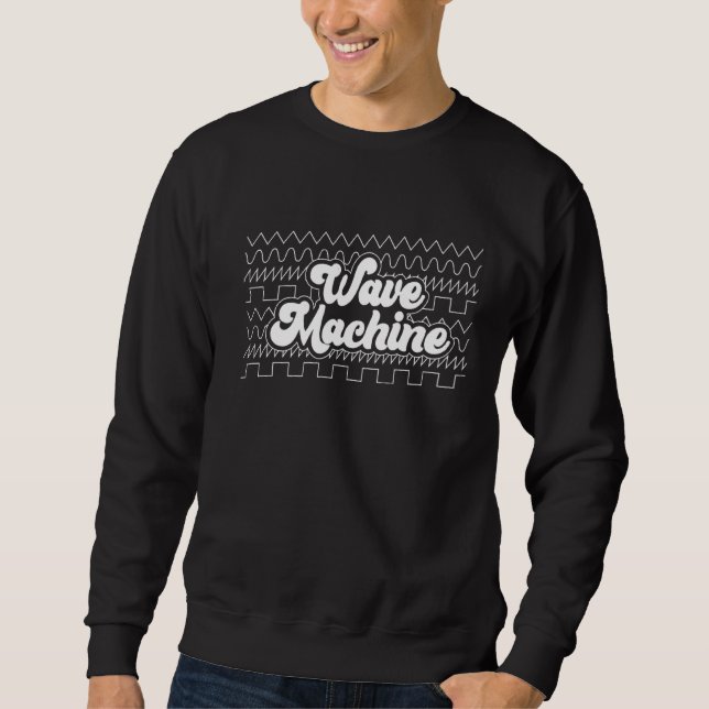Wave Machine Synthesizer Synthwave Waveform Sweatshirt (Vorderseite)