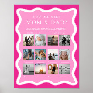 Wave Pink Wie alt waren Mama und Vater Foto Spiel Poster