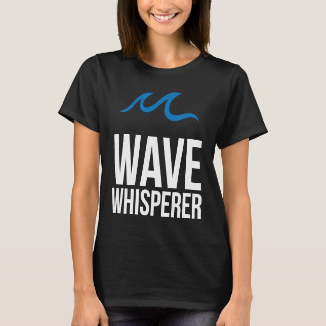 Wave Whisperer Wind Surfer Surfing Sailing Sailor  T-Shirt (Vorderseite)