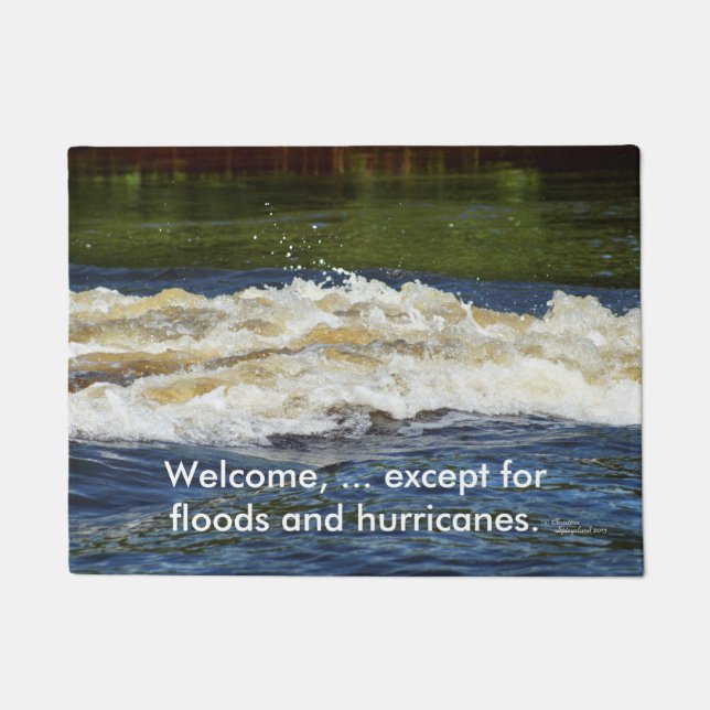 Waves no floods Hurricanes Doormat Fußmatte (Vorderseite)
