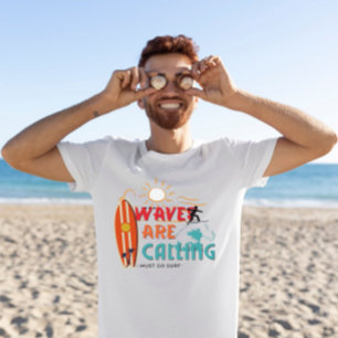 Waves ruft i must go surf T - Shirt