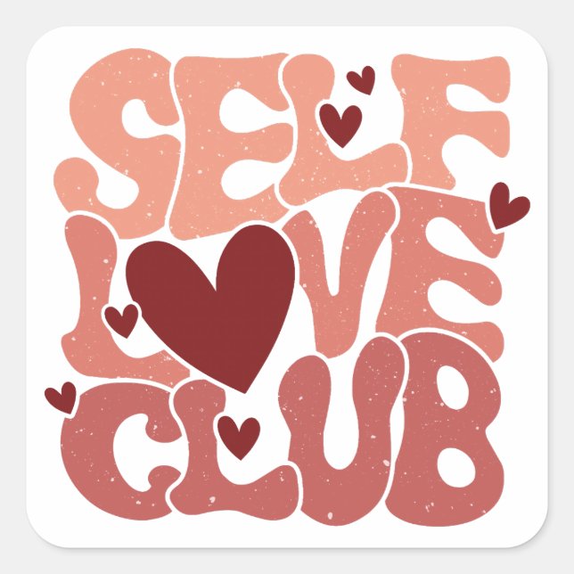 Wavy 70s Font "Self Love Club" Hearts Quadratischer Aufkleber (Vorderseite)