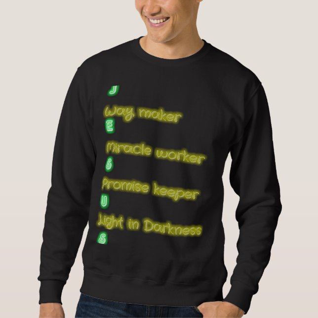 Way maker Miracle Worker Promise keeper Christian Sweatshirt (Vorderseite)