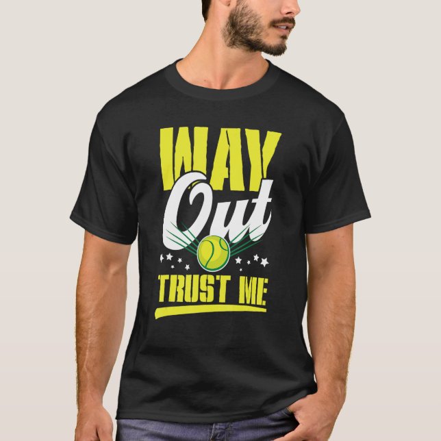 Way out trust me  sports fun T-Shirt (Vorderseite)