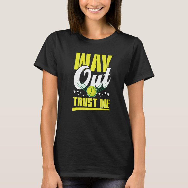 Way out trust me sports fun T-Shirt (Vorderseite)
