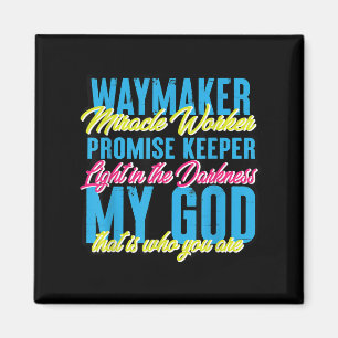 Waymaker Miracle Worker Graphic Design for Christi Magnet