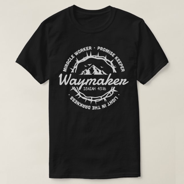 Waymaker Miracle Worker Promise Keeper Jesus Chris T-Shirt (Design vorne)