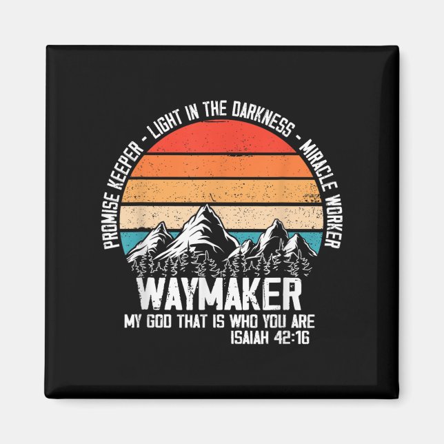 Waymaker My God That Who You Are Isaiah Bible Vers Magnet (Vorne)