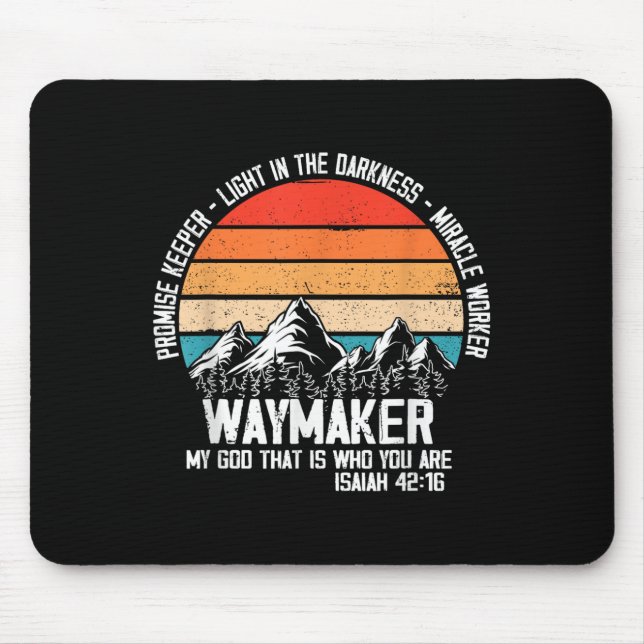 Waymaker My God That Who You Are Isaiah Bible Vers Mousepad (Vorne)