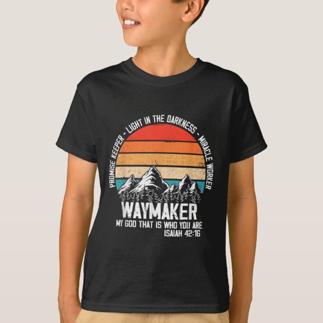 Waymaker My God That Who You Are Isaiah Bible Vers T-Shirt (Vorderseite)