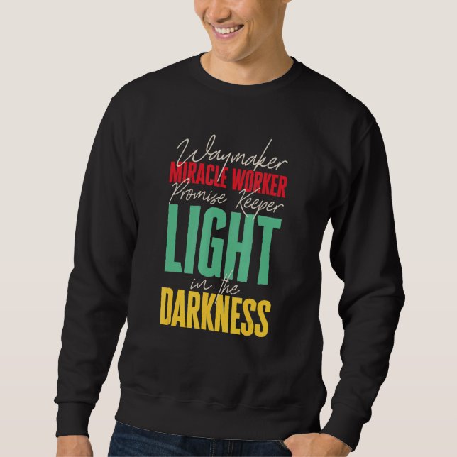 Waymaker Promise Keeper Miracle Worker Christian F Sweatshirt (Vorderseite)