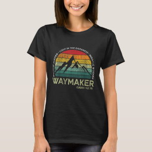 Waymaker Versprechen Bewahre Miracle Worker Christ T-Shirt