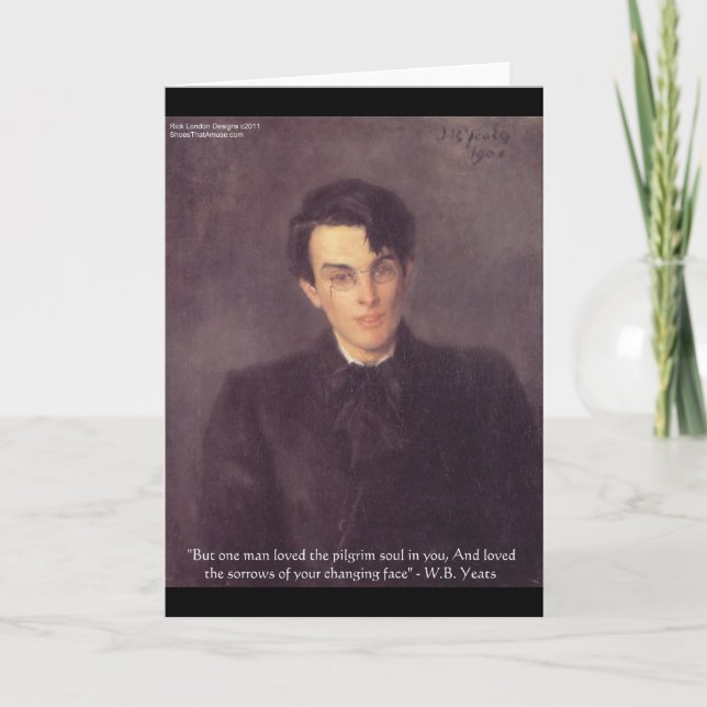 WB Yeats "Pilgrim Soul" Liebe Kostenvoranschlag Ge Karte (Vorderseite)