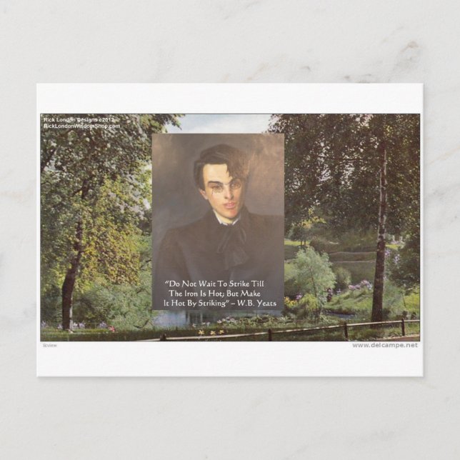 WB Yeats "Strike Hot Iron" Zitat T-Shirts Geschenk Postkarte (Vorderseite)